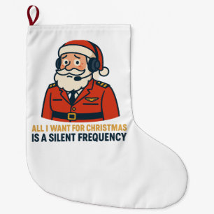 All I Want for Christmas Is a Clear Frequency Large Christmas Stocking