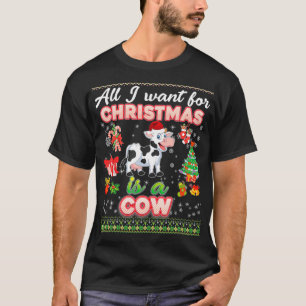 All I Want For Christmas Is A Cow Ugly Sweater Far