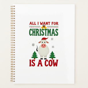 All I Want For Christmas Is A Cow Ugly Sweater T-S Planner