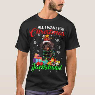 All I Want For Christmas Is A Dachshund Santa Rein T-Shirt
