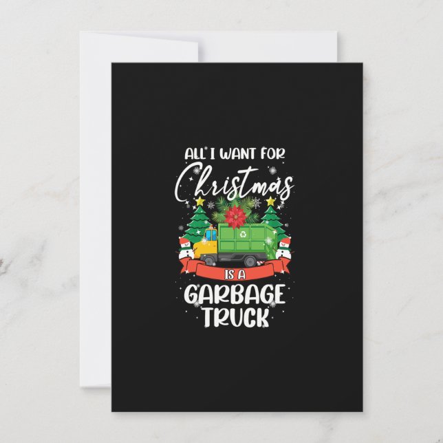 All I Want For Christmas Is A Garbage Truck Xmas L Invitation (Front)