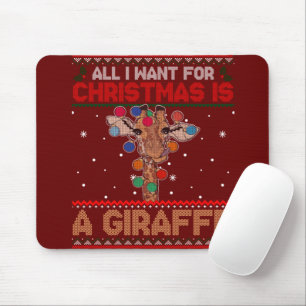 All I Want For Christmas Is A Giraffe Animal Ugly Mouse Pad