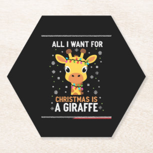 All I Want For Christmas Is A Giraffe Animal Ugly Paper Coaster