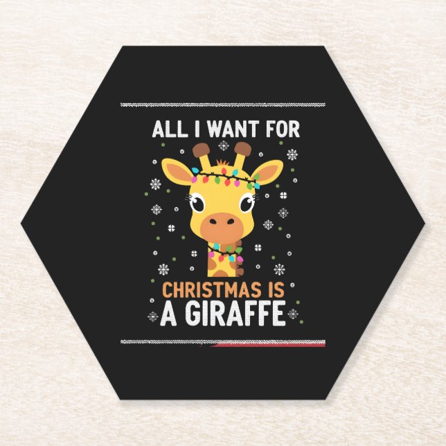 All I Want For Christmas Is A Giraffe Animal Ugly  Paper Coaster (Front)