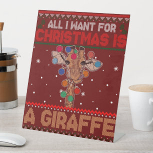 All I Want For Christmas Is A Giraffe Animal Ugly Pedestal Sign