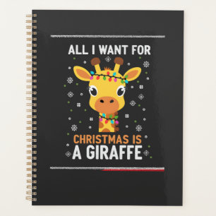 All I Want For Christmas Is A Giraffe Animal Ugly Planner