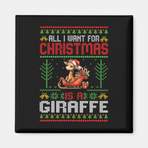 All I Want For Christmas Is A Giraffe - Ugly Xmas Magnet