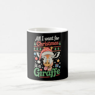 All I Want For Christmas Is A Giraffe Xmas Holiday Coffee Mug