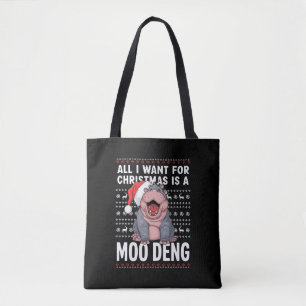 All I Want for Christmas is a Moo Deng Tote Bag