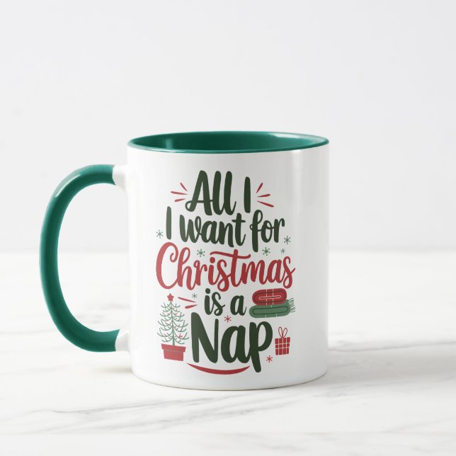 All I Want for Christmas Is a Nap Mug (Left)