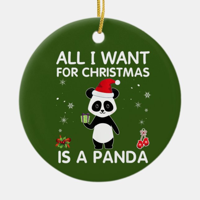 All I Want For Christmas Is A Panda Ornaments (Front)