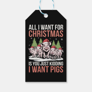 All I Want For Christmas Is A Pig Ugly Sweater Gift Tags