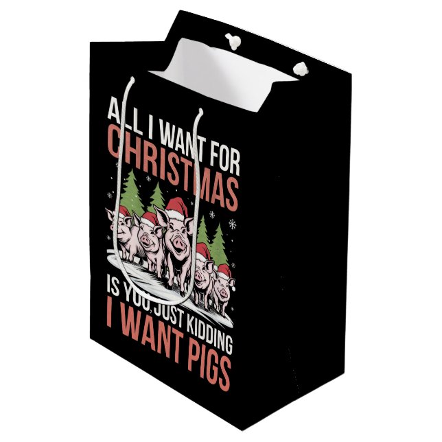 All I Want For Christmas Is A Pig Ugly Sweater Medium Gift Bag (Front Angled)