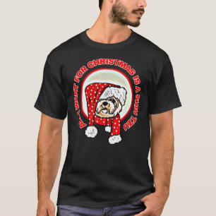 All I Want For Christmas Is A Shih Tzu T-Shirt