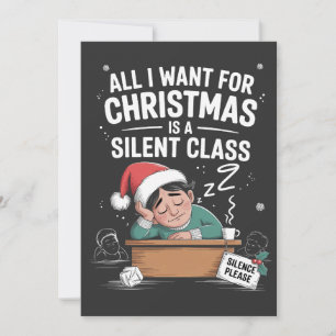 All I want for Christmas is a silent class Teacher Save The Date