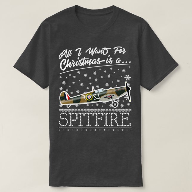 All I Want For Christmas Is A Spitfire  T-Shirt (Design Front)