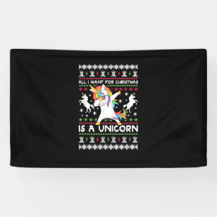 All I Want For Christmas Is A Unicorn T-Shirt Banner