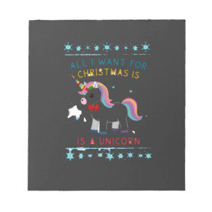 All I Want For Christmas Is A Unicorn Ugly Sweater Notepad