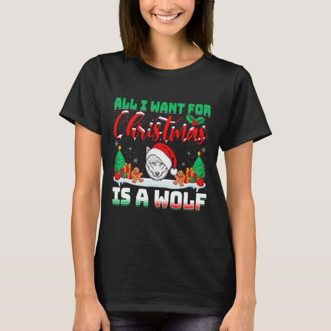 All I Want For Christmas Is A Wolf Santa Hat Wolve T-Shirt (Front)