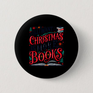All I Want For Christmas Is Books Christmas Tree P 6 Cm Round Badge
