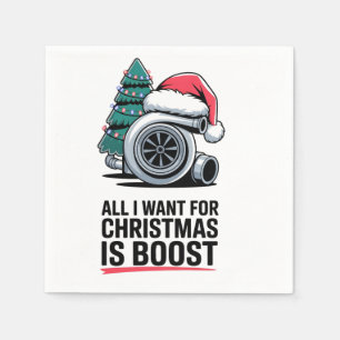 All i Want for Christmas is Boost Turbo Engine  Napkin