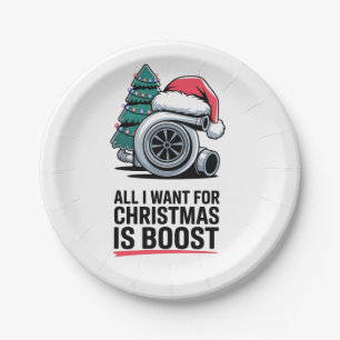 All i Want for Christmas is Boost Turbo Engine Paper Plate