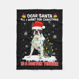 All I Want For Christmas Is Boston Terrier Santa D Fleece Blanket