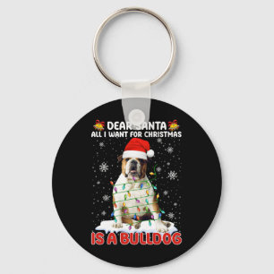 All I Want For Christmas Is Bulldog Santa Hat Dog Key Ring
