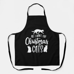 All I Want For Christmas Is Cats Apron