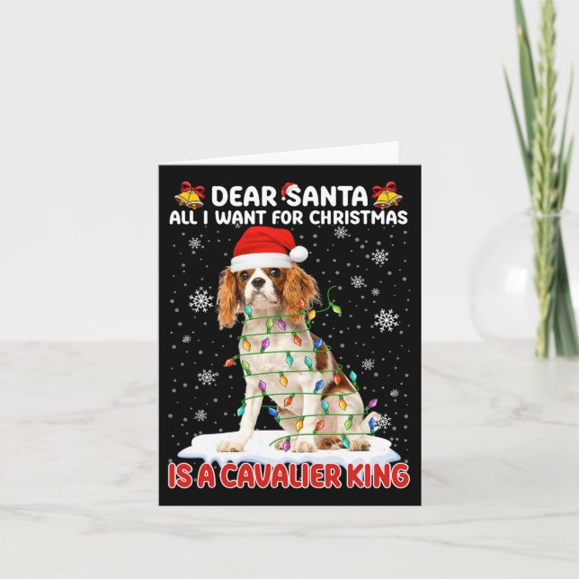 All I Want For Christmas Is Cavalier King Santa Do Card (Front)