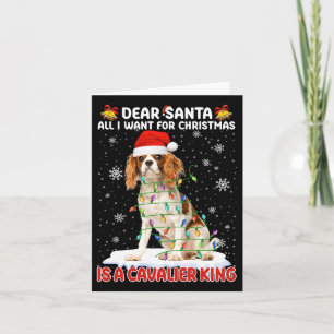 All I Want For Christmas Is Cavalier King Santa Do Card