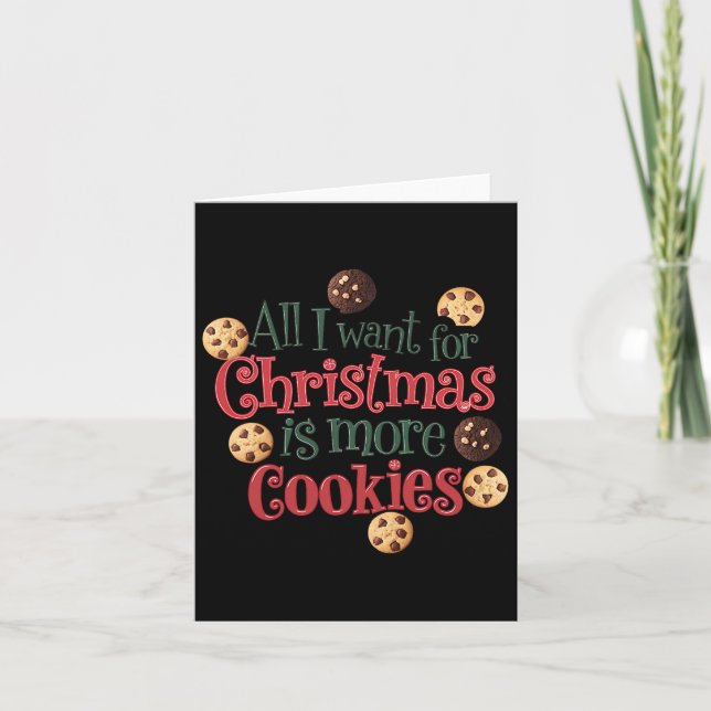 All I Want For Christmas Is Cookies Christmas Baki Card (Front)