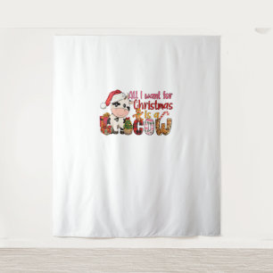 All I Want For Christmas Is Cow Xmas Cute Gifts Xm Tapestry
