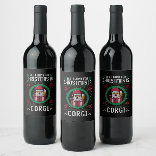 All i want for Christmas is Cute Corgi Wine Label (Bottles)