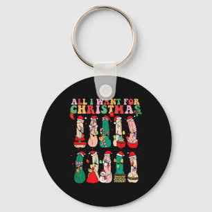 All I Want For Christmas Is D Merry Willymas Dirty Key Ring