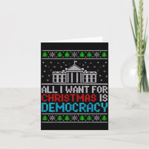 All I Want For Christmas Is Democracy Patriotic Us Card