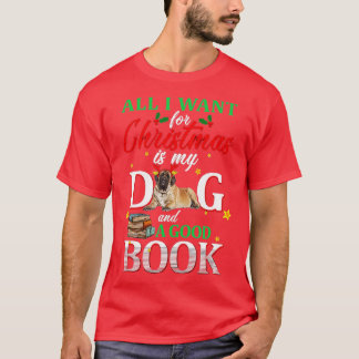 All I Want for Christmas is Dog and Books  T-Shirt