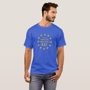 All I want for Christmas is EU T-shirt