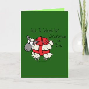 All I Want for Christmas is Ewe Funny Sheep Card