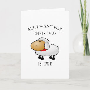 All I Want For Christmas Is Ewe Holiday Card