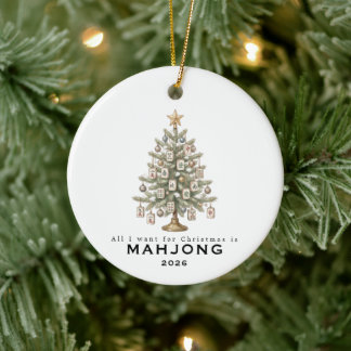 All I Want for Christmas Is Mahjong Funny Holiday Ceramic Ornament