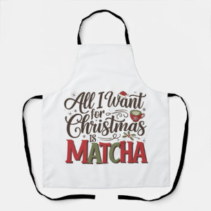 All I Want for Christmas Is Matcha Green Coffee Apron