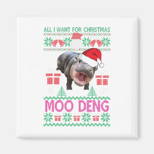 All I Want For Christmas Is Moo Deng Hippopotamus Magnet
