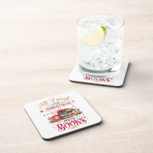 All I Want for Christmas Is More Books Coaster