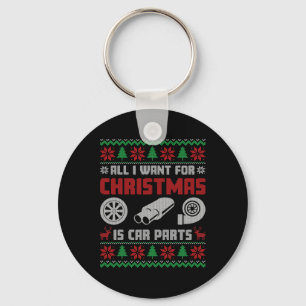 All I Want For Christmas Is More Car Parts Ugly Sw Key Ring
