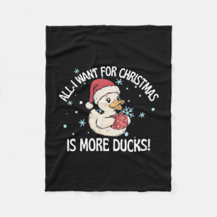 All I Want For Christmas Is More Cruise Ducks Holi Fleece Blanket