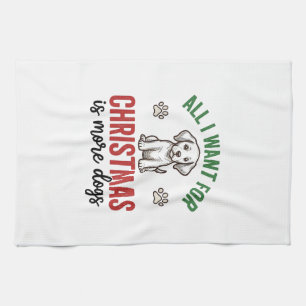 All I Want for Christmas Is More Dogs Vintage Desi Tea Towel