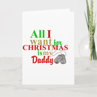 All I Want For Christmas is My daddy Holiday Card