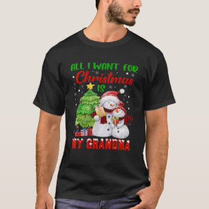 All I Want For Christmas Is My Grandma Christmas T-Shirt