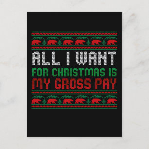 All I Want For Christmas Is My Gross Pay Postcard